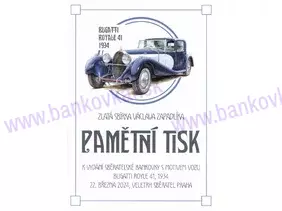 Pamätná tlač Bugatti Royale 41 Sběratel Praha 03/2024